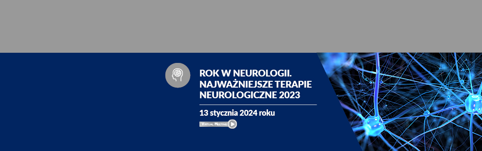 Najważniejsze terapie neurologiczne 2023