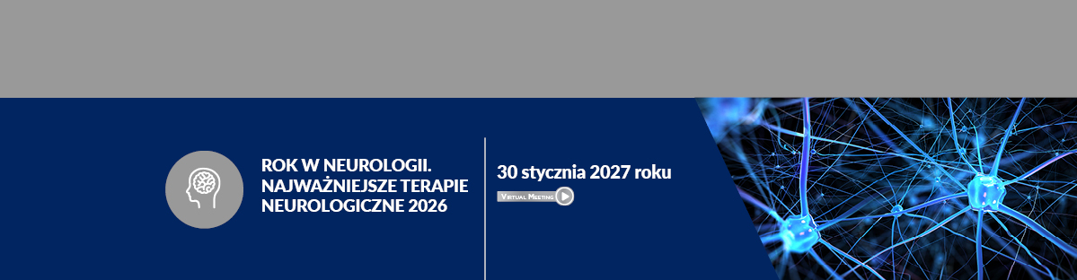 Rok w neurologii. Najważniejsze terapie neurologiczne 2026